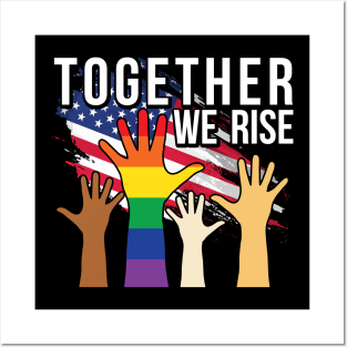 Together We Rise USA Flag Pride LBTG Gift Gay Posters and Art